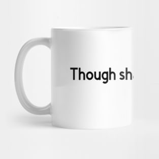 Though Shall Not Try Me Mood 24:7 Mug